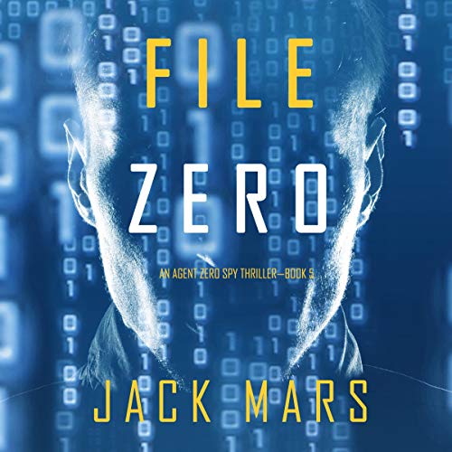 The Agent Zero Series in Audio JACK MARS